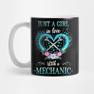 Just A Girl In Love With A Mechanic Mug